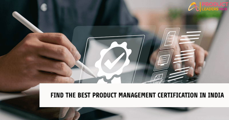 Find the Best Product Management Certification in India